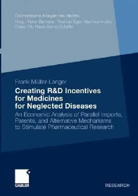 Cover of Creating R&d Incentives for Medicines for Neglected Diseases