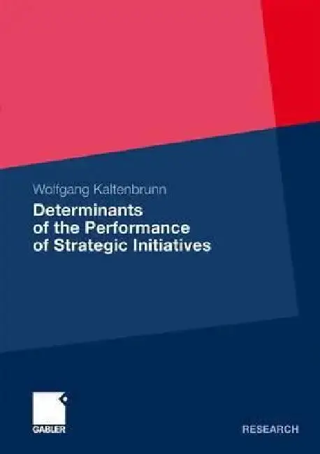 Cover of Determinants of the Performance of Strategic Initiatives
