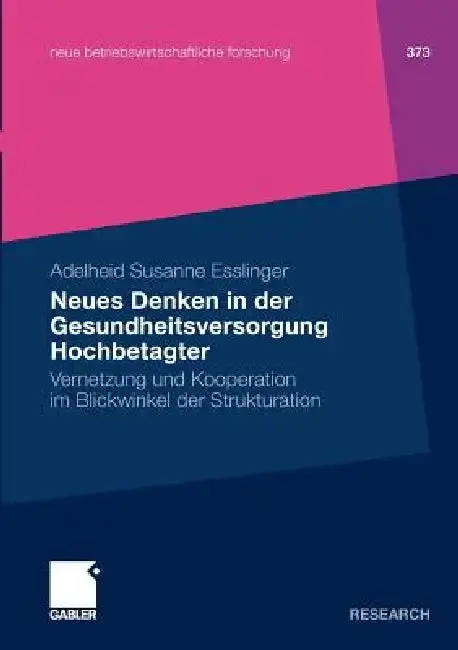 Cover of Neues Denken in Der Gesundheitsversorgung Hochbetagter
