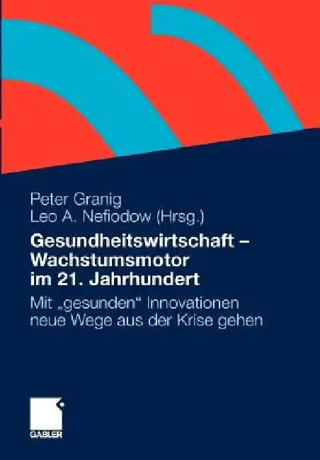 Cover of Gesundheitswirtschaft - Wachstumsmotor Im 21. Jahrhundert