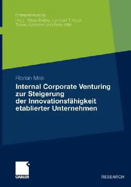 Cover of Internal Corporate Venturing Zur Steigerung Der Innovationsfähigkeit Etablierter Unternehmen
