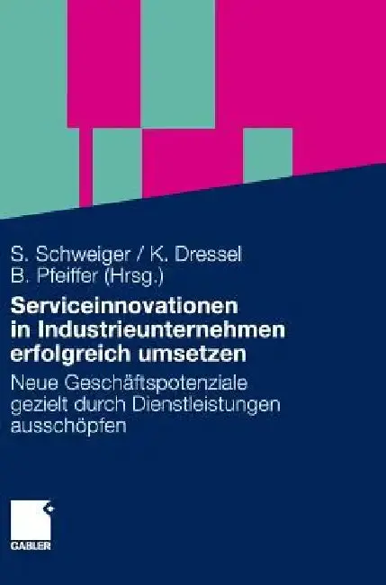 Cover of Serviceinnovationen in Industrieunternehmen Erfolgreich Umsetzen