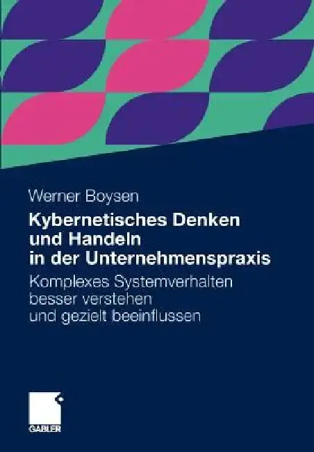 Cover of Kybernetisches Denken Und Handeln in Der Unternehmenspraxis