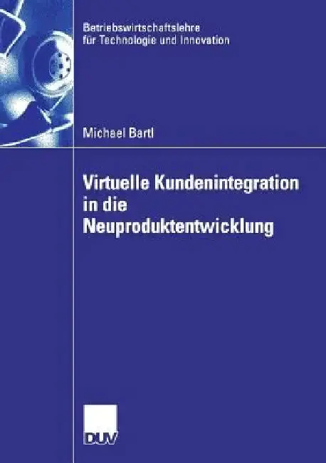 Cover of Virtuelle Kundenintegration in Die Neuproduktentwicklung