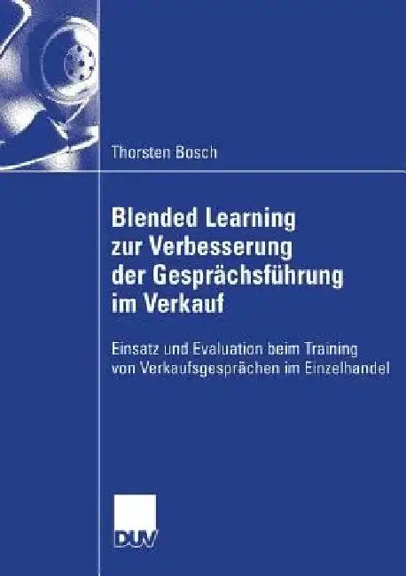 Cover of Blended Learning Zur Verbesserung Der Gesprächsführung Im Verkauf