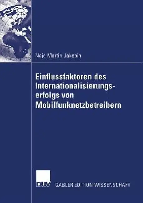 Cover of Einflussfaktoren Des Internationalisierungserfolgs Von Mobilfunknetzbetreibern