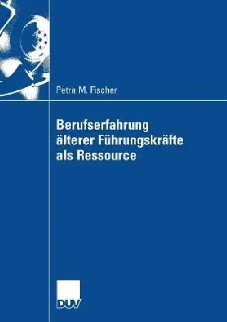 Cover of Berufserfahrung Älterer Führungskräfte ALS Ressource
