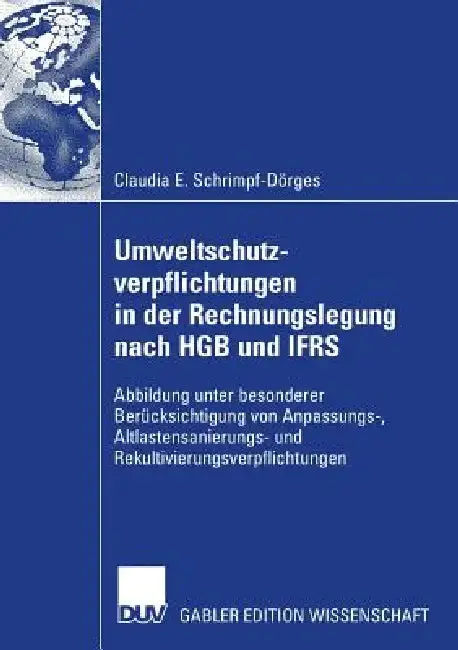 Cover of Umweltschutzverpflichtungen in Der Rechnungslegung Nach Hgb Und Ifrs