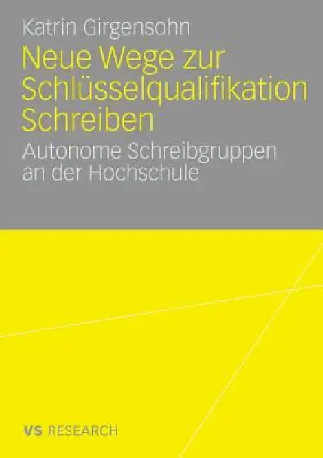 Cover of Neue Wege Zur Schlüsselqualifikation Schreiben