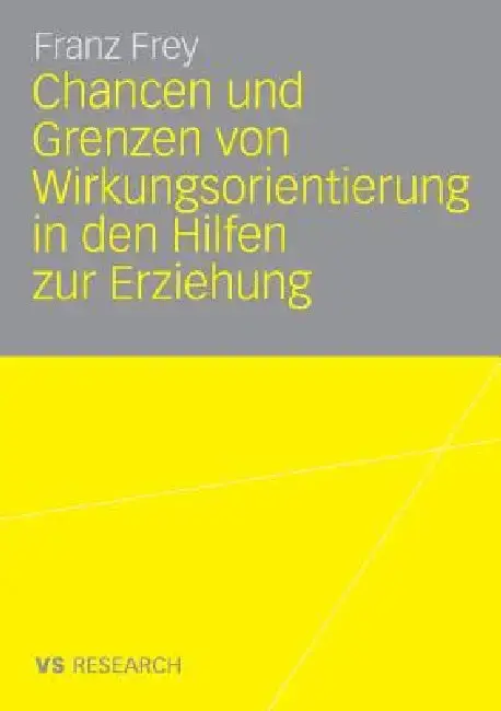 Cover of Chancen Und Grenzen Von Wirkungsorientierung in Den Hilfen Zur Erziehung