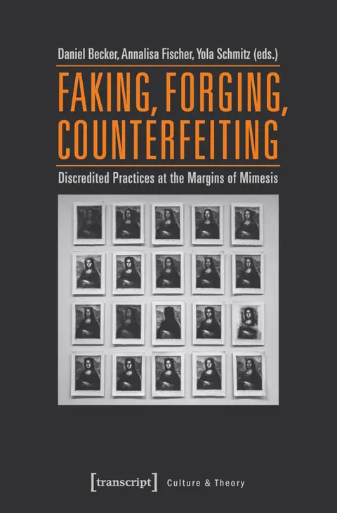 Cover of Faking, Forging, Counterfeiting