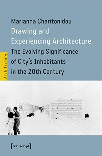 Cover of Drawing and Experiencing Architecture