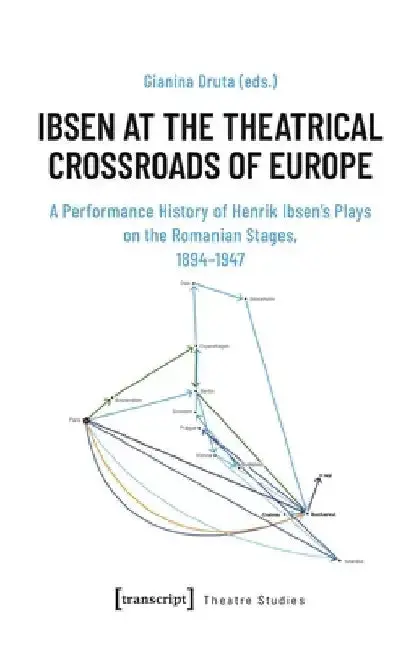 Cover of Ibsen at the Theatrical Crossroads of Europe