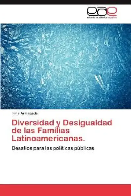 Cover of Diversidad y Desigualdad de Las Familias Latinoamericanas.