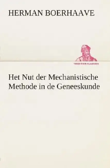 Cover of Het Nut der Mechanistische Methode in de Geneeskunde