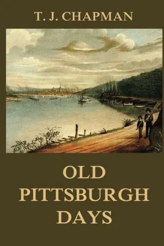 Cover of Old Pittsburgh Days