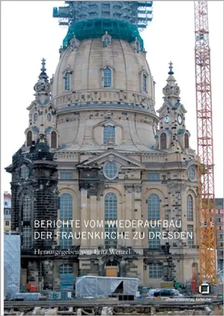 Cover of Berichte vom Wiederaufbau der Frauenkirche zu Dresden