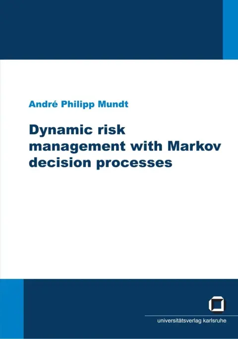 Cover of Dynamic risk management with Markov decision processes