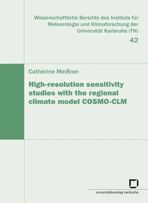 Cover of High-resolution sensitivity studies withe the regional climate model COSMO-CLM