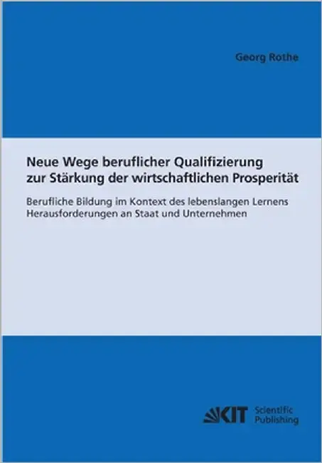Cover of Neue Wege beruflicher Qualifizierung zur Stärkung der wirtschaftlichen Prosperität