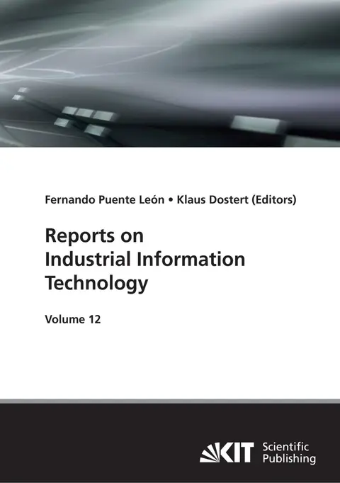 Cover of Reports on industrial Information technology Vol. 12