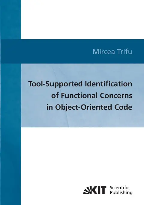 Cover of Tool-supported identification of functional concerns in object-oriented code