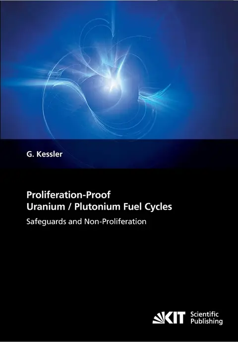 Cover of Proliferation-Proof Uranium/Plutonium Fuel Cycles