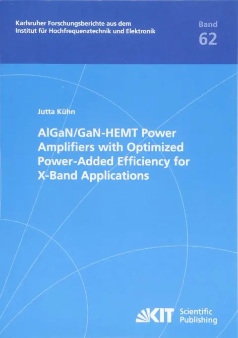 Cover of AlGaN/GaN-HEMT Power Amplifiers with Optimized Power-Added Efficiency for X-Band Applications