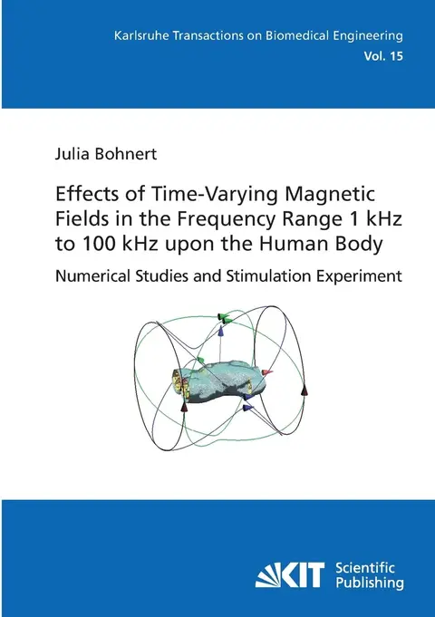 Cover of Effects of Time-Varying Magnetic Fields in the Frequency Range 1 kHz to 100 kHz upon the Human Body