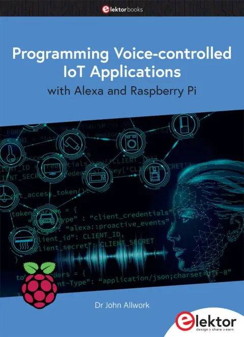 Cover of Programming Voice-controlled IoT Applications with Alexa and Raspberry Pi