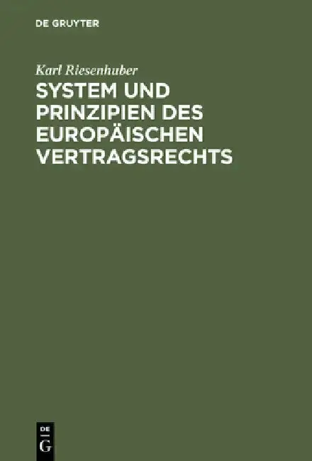 Cover of System Und Prinzipien Des Europäischen Vertragsrechts