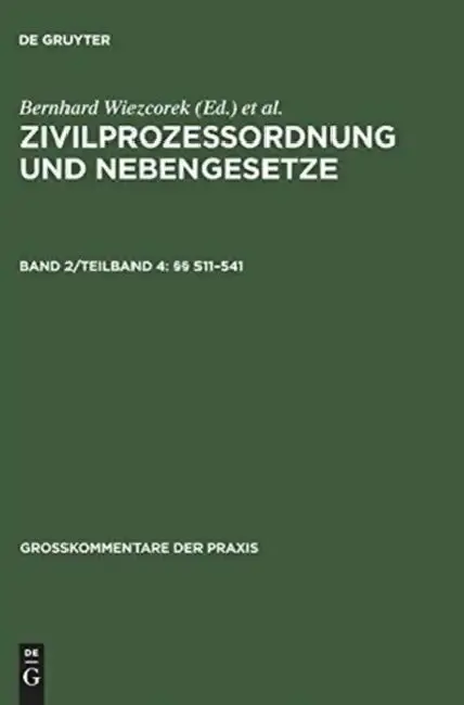 Cover of Zivilprozessordnung Und Nebengesetze, Band 2/Teilband 4, §§ 511-541
