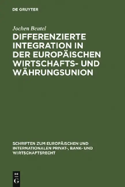 Cover of Differenzierte Integration in der Europäischen Wirtschafts- und Währungsunion