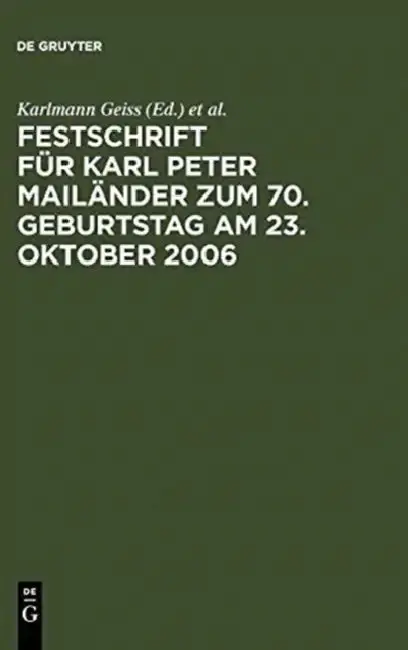 Cover of Festschrift Für Karl Peter Mailänder Zum 70. Geburtstag Am 23. Oktober 2006