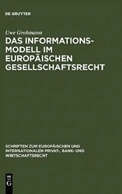 Cover of Das Informationsmodell im Europäischen Gesellschaftsrecht = The Information Model in European Company Law