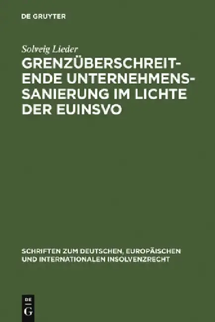 Cover of Grenzüberschreitende Unternehmenssanierung im Lichte der EuInsVO