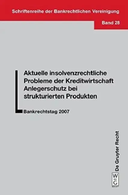 Cover of Aktuelle insolvenzrechtliche Probleme der Kreditwirtschaft. Anlegerschutz bei strukturierten Produkten