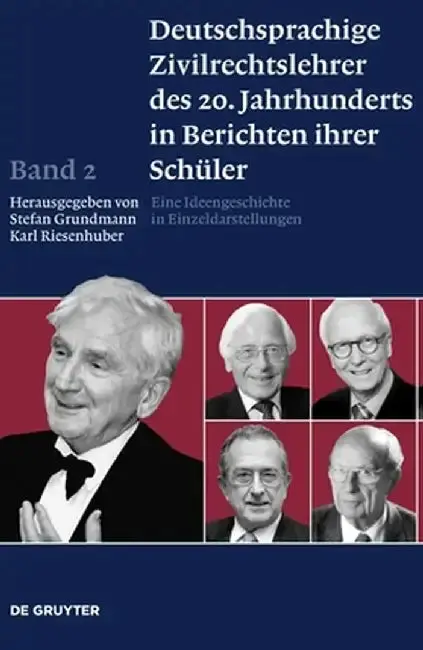 Cover of Deutschsprachige Zivilrechtslehrer Des 20. Jahrhunderts in Berichten Ihrer Schuler Band 2