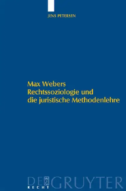 Cover of Max Webers Rechtssoziologie und die juristische Methodenlehre