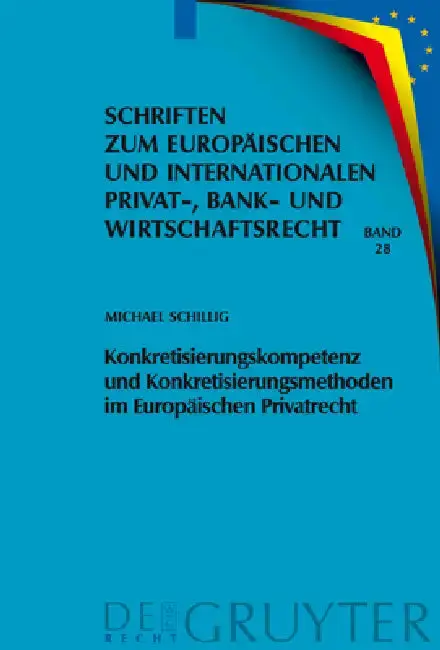 Cover of Konkretisierungskompetenz Und Konkretisierungsmethoden Im Europäischen Privatrecht