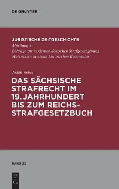 Cover of Das Sächsische Strafrecht Im 19. Jahrhundert Bis Zum Reichsstrafgesetzbuch