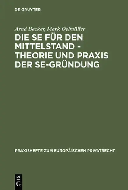 Cover of Die Se Für Den Mittelstand - Theorie Und PRAXIS Der Se-Gründung