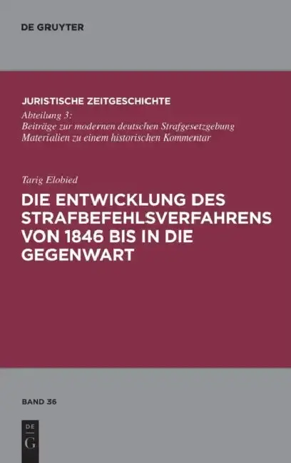 Cover of Die Entwicklung Des Strafbefehlsverfahrens Von 1846 Bis in Die Gegenwart