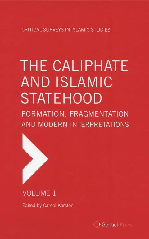 Cover of The Caliphate - Formation, Fragmentation and Modern Interpretations