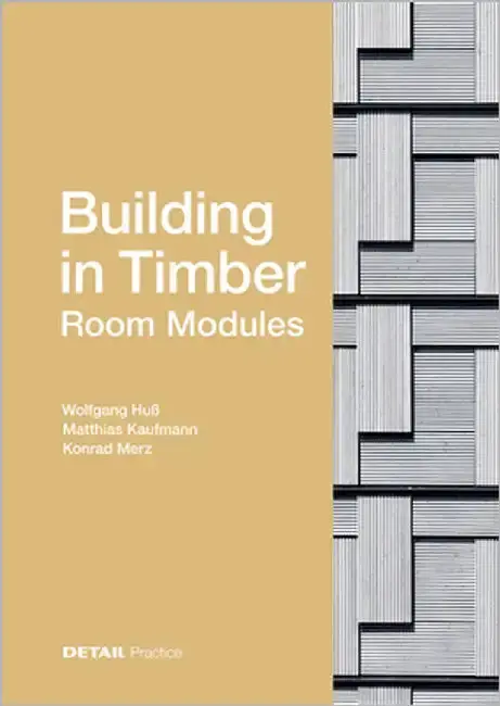 Cover of Building in Timber - Room Modules