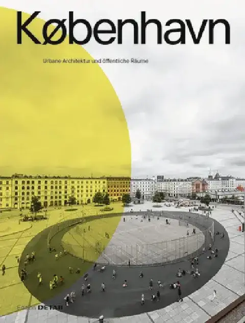 Cover of KØbenhavn. Urbane Architektur Und Öffentliche Räume