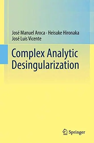 Cover of Complex Analytic Desingularization