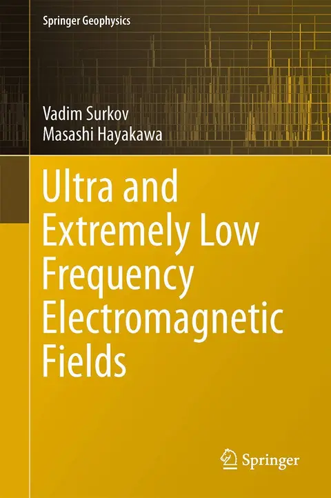 Cover of Ultra and Extremely Low Frequency Electromagnetic Fields