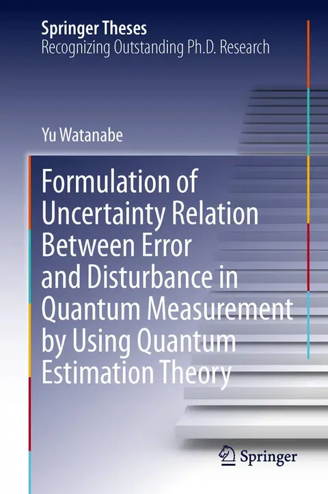 Cover of Formulation of Uncertainty Relation Between Error and Disturbance in Quantum Measurement by Using Quantum Estimation Theory