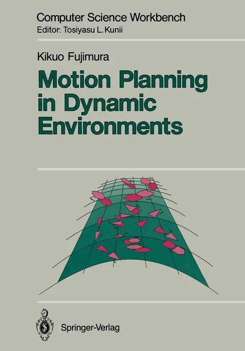 Cover of Motion Planning in Dynamic Environments